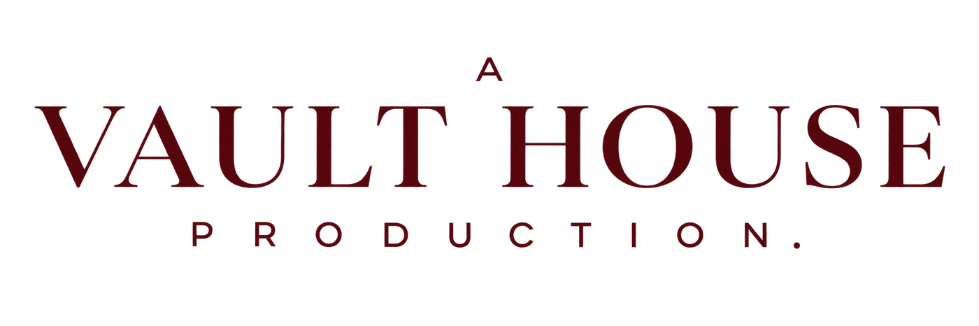 A Vault House Production